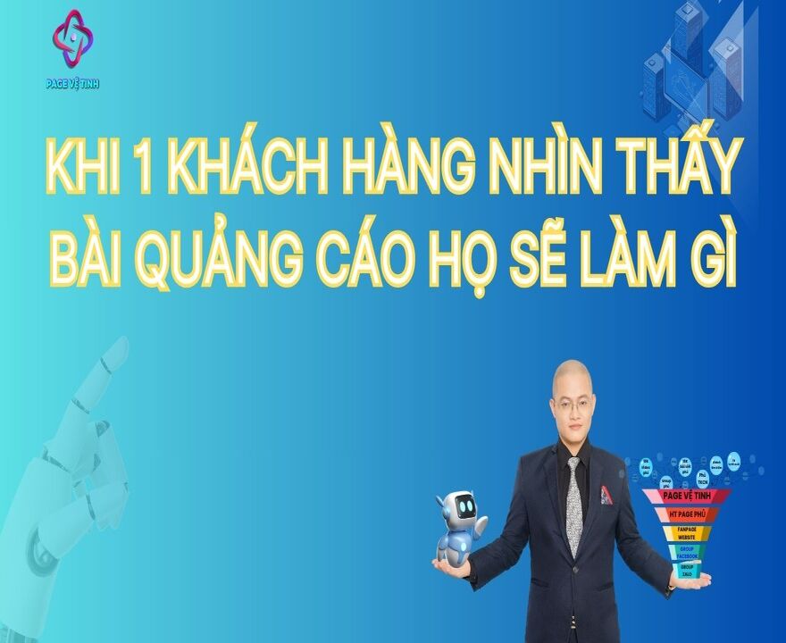 Khi 1 Khách Hàng Nhìn Thấy Bài Quảng Cáo Họ Sẽ Làm Gì?